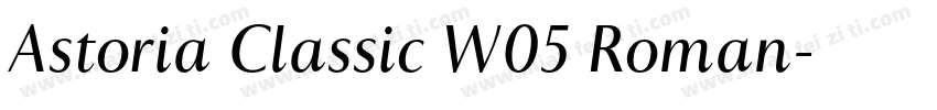 Astoria Classic W05 Roman字体转换